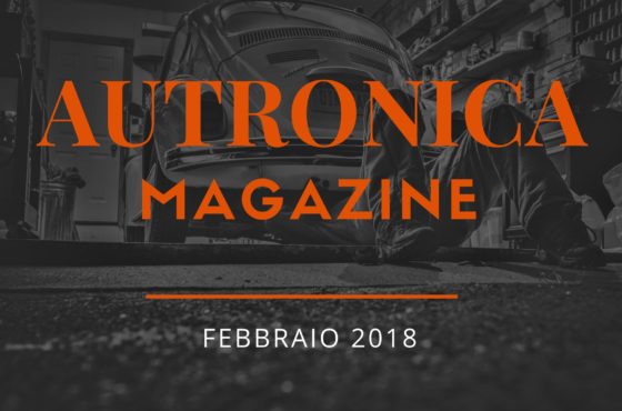 Febbraio 2018 esce il numero undici del Magazine di Autronica